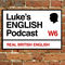 【イギリス英語の勉強】〜Luke’s English Podcastが面白い〜【お気に入りPodcast】　